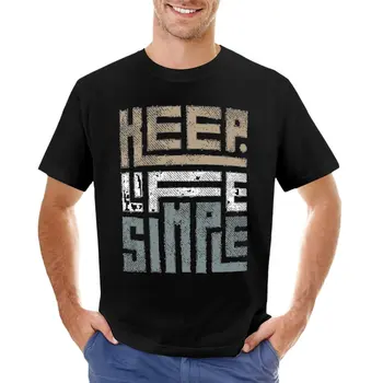 Tener una VIDA SIMPLE T-Shirt camisetas personalizadas camisetas personalizadas camisetas camiseta de manga Corta camiseta de gran tamaño de los Hombres t-camisas